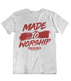 Womens t shirts Made to worship - oldprophet.com