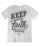 Mens t shirts Keep the faith - oldprophet.com