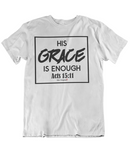 Womens t shirts Grace is enough - oldprophet.com