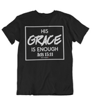 Womens t shirts Grace is enough - oldprophet.com