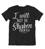 Womens t shirts I will not be shaken - oldprophet.com