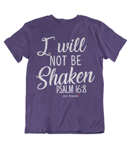 Womens t shirts I will not be shaken - oldprophet.com