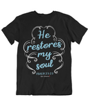 Womens t shirts He restores my soul - oldprophet.com