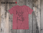 WALK BY FAITH - oldprophet.com
