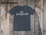 THE RESURRECTION - oldprophet.com