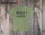 ﻿JESUS + RESURRECTION = EASTER - oldprophet.com